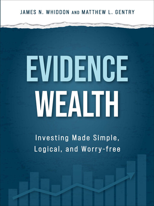 Title details for Evidence Wealth by James N Whiddon - Available